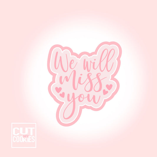 Ausstechform Herz "We will miss you"